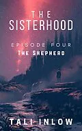 E-Book (epub) The Sisterhood: Episode Four von Tali Inlow
