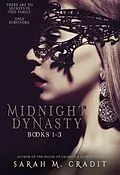 E-Book (epub) Midnight Dynasty Books 1-3 (Crimson & Clover Collections, #9) von Sarah M. Cradit