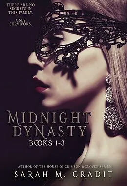 E-Book (epub) Midnight Dynasty Books 1-3 (Crimson & Clover Collections, #9) von Sarah M. Cradit