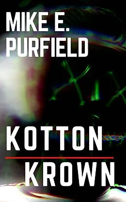 E-Book (epub) Kotton Krown von Mike Purfield