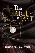 E-Book (epub) The Price of The Past von Kristel Ralston