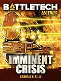 E-Book (epub) BattleTech Legends: Imminent Crisis von Randall N. Bills