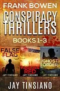E-Book (epub) Frank Bowen Conspiracy Thriller Series: Books 1-3 von Jay Tinsiano