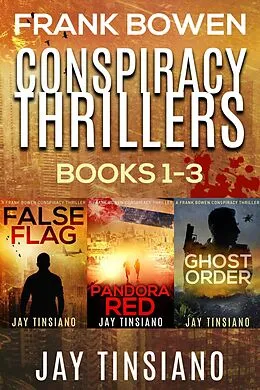 E-Book (epub) Frank Bowen Conspiracy Thriller Series: Books 1-3 von Jay Tinsiano