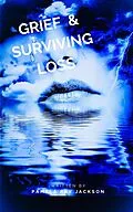 E-Book (epub) Grief & Surviving Loss von Pamela Jackson