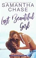 E-Book (epub) Last Beautiful Girl (Magnolia Sound, #6) von Samantha Chase