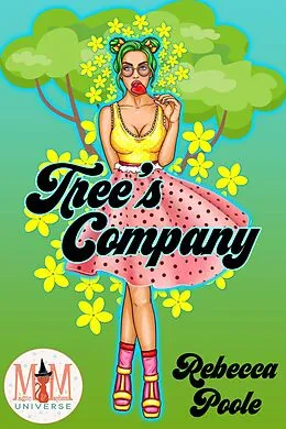 E-Book (epub) Tree's Company: Magic and Mayhem Universe von Rebecca Poole