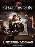 E-Book (epub) Shadowrun: Undershadows von Jason M. Hardy