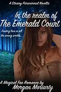 E-Book (epub) In the Realm of the Emerald Court: A magical fae romance von Morgan Moriarty