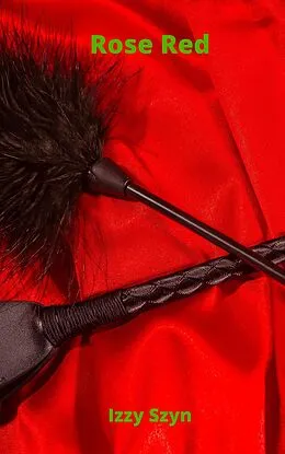 E-Book (epub) Rose Red (Scandalous Fairy Tales) von Izzy Szyn