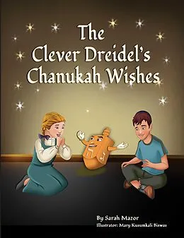 E-Book (epub) The Clever Dreidel's Chanukah Wishes (Jewish Holiday Books for Children, #3) von Sarah Mazor