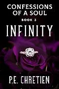 E-Book (epub) Infinity (Confessions of a Soul, #3) von P. E. Chretien