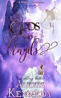 E-Book (epub) Gods and Angels von Alexis Kennedy