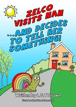 E-Book (epub) Zelco Visits Nan... And Decides To Tell Her Something! von T. Brown