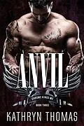 E-Book (epub) Anvil (Book 3) von Kathryn Thomas