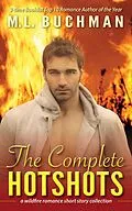 E-Book (epub) The Complete Hotshots (Firehawks Hotshots, #6) von M. L. Buchman