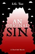 E-Book (epub) An Original Sin (Dead Mall, #0) von S. G. Tasz