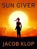 E-Book (epub) Sun Giver von Jacob Klop