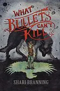 E-Book (epub) What Bullets Can't Kill von Shari Branning