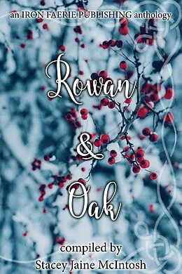 E-Book (epub) Rowan & Oak (Hawthorn & Ash) von Stacey Jaine McIntosh