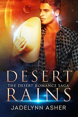 E-Book (epub) Desert Rains (Desert Romance Saga) von Jadelynn Asher
