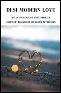 E-Book (epub) Desi Modern Love: An Anthology of True Stories von Nandini Patwardhan, Ranjani Rao