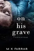 E-Book (epub) On His Grave von M K Farrar