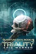 E-Book (epub) Triality (Quantum Gate, #3) von Eric Warren