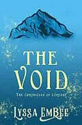 E-Book (epub) The Void (The Chronicles of Loresse, #3) von Lyssa Embee