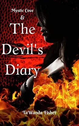 E-Book (epub) Mystic Cove & The Devil's Diary (Mystic Cove Series, #2) von Tawanda Fisher