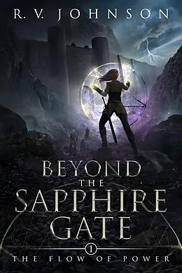 E-Book (epub) Beyond The Sapphire Gate (The Flow Of Power, #1) von R. V. Johnson