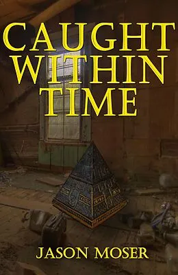 E-Book (epub) Caught Within Time von Jason Moser