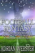 E-Book (epub) Football Fantasy von Books to Go Now, Adrian Webster