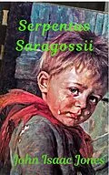 E-Book (epub) Serpentus Saragossii von John Isaac Jones