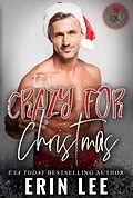E-Book (epub) Crazy for Christmas von Erin Lee