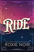 E-Book (epub) Ride: A Cowboy Romance von Roxie Noir