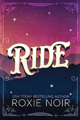 E-Book (epub) Ride: A Cowboy Romance von Roxie Noir