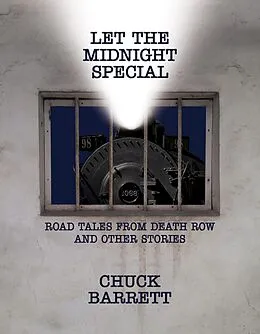 E-Book (epub) Let The Midnight Special von Chuck Barrett