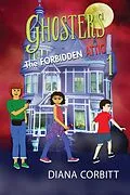 E-Book (epub) Ghosters 1: The Forbidden Attic von Diana Corbitt