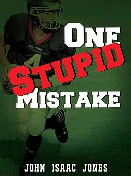 E-Book (epub) One Stupid Mistake von John Isaac Jones