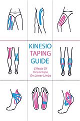 eBook (epub) Kinesiology Taping Guide Effects of Kinesiotape on Lower Limbs de Samantha Myer