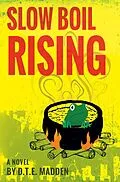 E-Book (epub) Slow Boil Rising von D. T. E. Madden