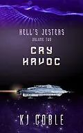 E-Book (epub) Cry Havoc (Hell's Jesters, #2) von K. J. Coble