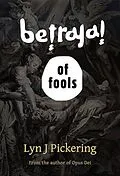 E-Book (epub) Betrayal of Fools von Lyn Pickering