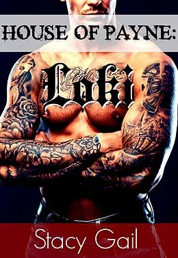 E-Book (epub) House Of Payne: Loki (House Of Payne Series, #10) von Stacy Gail