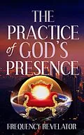 E-Book (epub) The Practice of God's Presence von Frequency Revelator