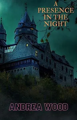 E-Book (epub) A Presence in the Night von Andrea Wood
