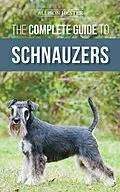 E-Book (epub) The Complete Guide to Schnauzers von Allison Hester