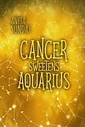 E-Book (epub) Cancer Sweetens Aquarius (Signs of Love) von Anyta Sunday