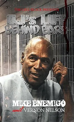 E-Book (epub) OJ's Life Behind Bars von Mike Enemigo, Vernon Nelson
